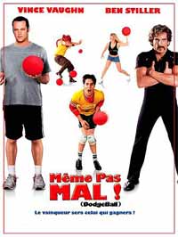 DVD Mme pas mal ! (Dodgeball) - Mme pas mal ! (Dodgeball) en DVD - Rawson Marshall Thurber dvd - Ben Stiller dvd - Vince Vaughn dvd