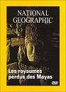 DVD, National geographic : Les royaumes perdus des Mayas sur DVDpasCher