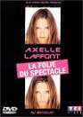 DVD, Axelle Laffont : La folie du spectacle sur DVDpasCher