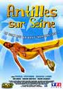 DVD, Antilles Sur Seine sur DVDpasCher