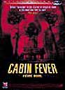  Cabin Fever - Edition simple 