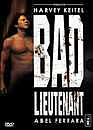  Bad lieutenant - Edition collector 2006 / 2 DVD 