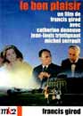 Catherine Deneuve en DVD : Le bon plaisir - Edition 2002