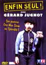 Grard Jugnot en DVD : Grard Jugnot : Enfin seul !