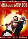 DVD, Ninja contre cobra d'or sur DVDpasCher