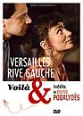  Versailles rive gauche + Voilà + Inédits de Bruno Podalydes 
