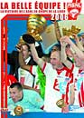 DVD, La belle equipe : La victiore de l'ASNL en coupe de la ligue 2006 sur DVDpasCher