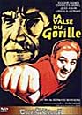 Charles Vanel en DVD : La valse du gorille - Rdition