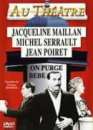 Michel Serrault en DVD : On purge Bb - Au thtre