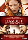 Cate Blanchett en DVD : Elizabeth : L'ge d'or