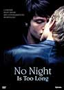 DVD, No night is too long sur DVDpasCher