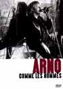 DVD, Arno : Comme les hommes sur DVDpasCher