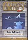 DVD, Avions de guerre en DVD : Boeing B-47 Stratojet - Edition kiosque sur DVDpasCher