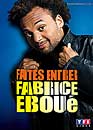 DVD, Fabrice Ebou : Faites entrer Fabrice Ebou sur DVDpasCher