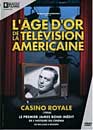 DVD, L'age d'or de la tlvision amricaine : Casino royale  sur DVDpasCher