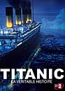 DVD, Titanic : La vritable histoire sur DVDpasCher