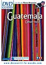 DVD, Guatemala - Collection DVD guides - Edition 2012 sur DVDpasCher