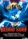 DVD, Blood Surf sur DVDpasCher